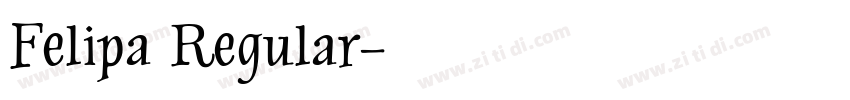 Felipa Regular字体转换